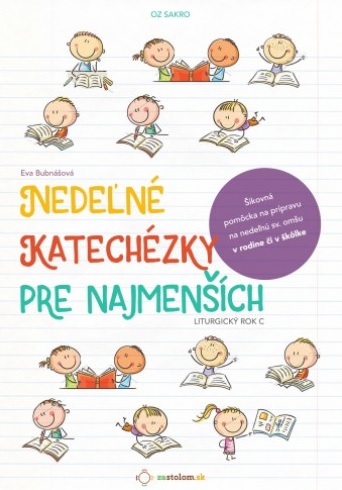 Obrazok Nedeľné katechézky pre najmenších (Liturgický rok C) - Šikovná pomôcka na prípravu na nedeľnú sv. omšu v rodine či škôlke