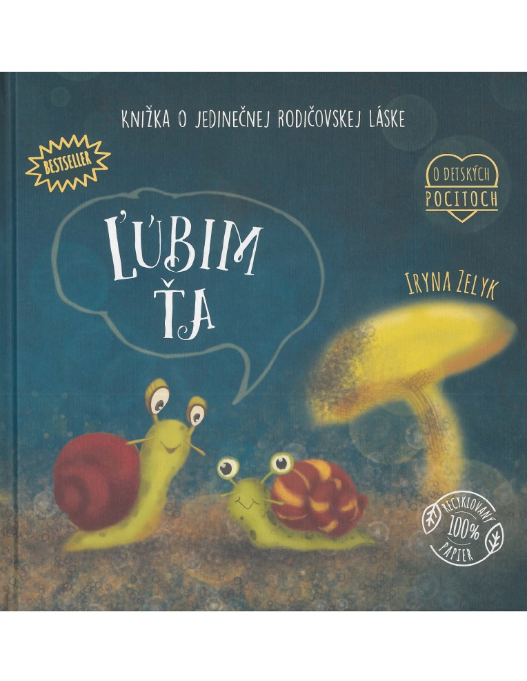 Obrazok Ľúbim ťa - Knižka o jedinečnej rodičovskej láske
