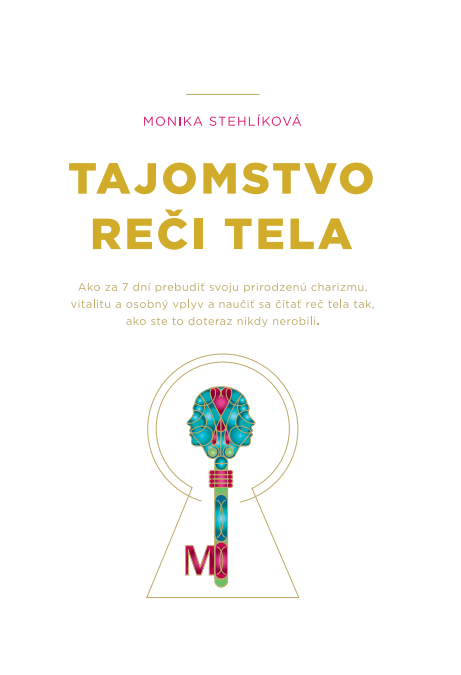 Obrazok Tajomstvo reči tela - Ako za 7 dní prebudiť svoju prirodzenú charizmu, vitalitu a osobný vplyv a naučiť sa čítať reč tela tak, ako ste to doteraz nikdy nerobili