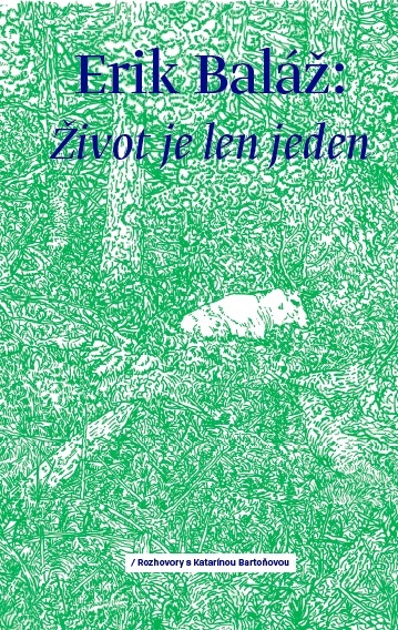 Obrazok Život je len jeden (Rozhovory s Katarínou Bartoňovou)