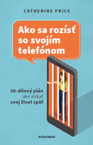 Obrazok Ako sa rozísť so svojím telefónom - 30-dňový plán, ako získať svoj život späť