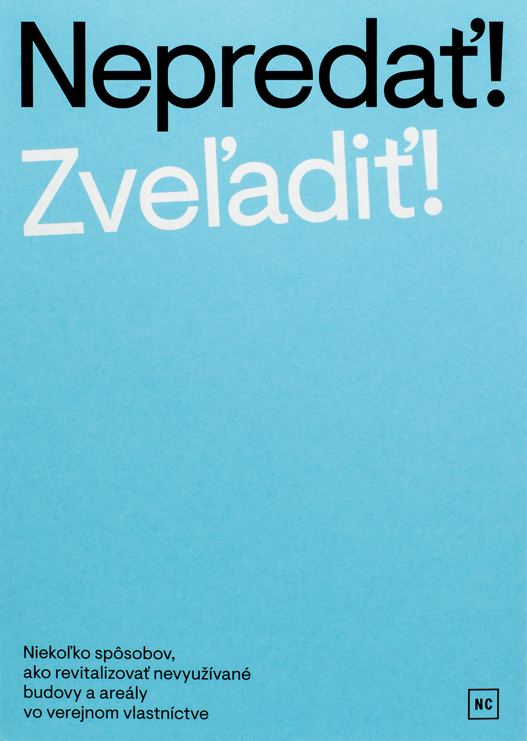 Obrázok Nepredať! Zveľadiť!