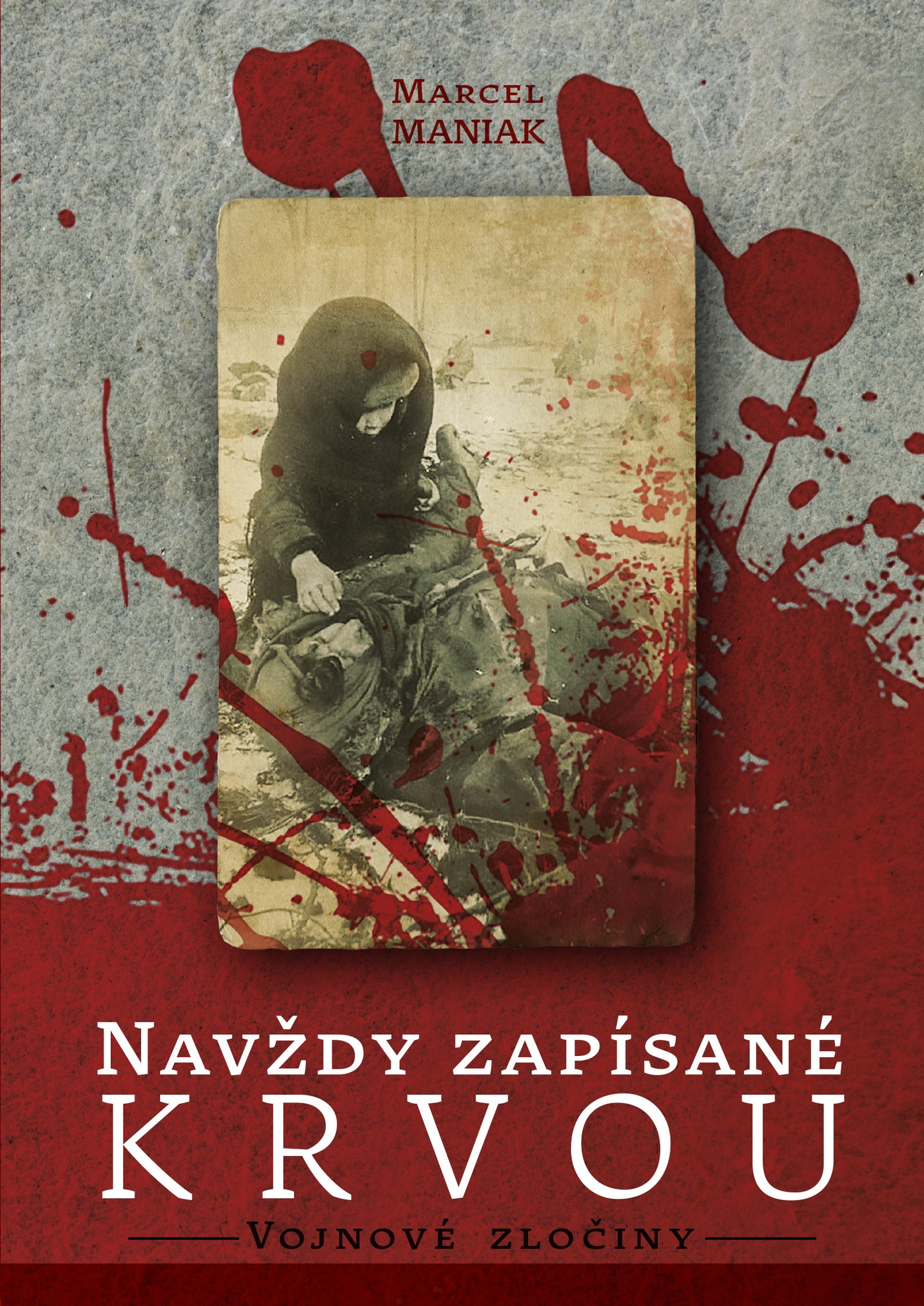 Obrazok Navždy zapísané krvou: Vojnové zločiny