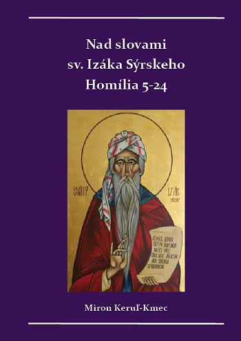 Obrazok Nad slovami sv. Izáka Sýrskeho - Homílie 5-24
