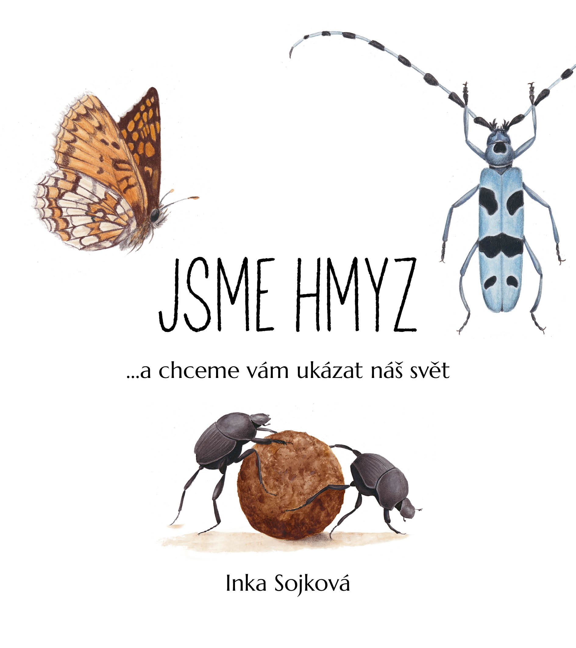 Obrazok Jsme hmyz - ...a chceme vám ukázat náš svět