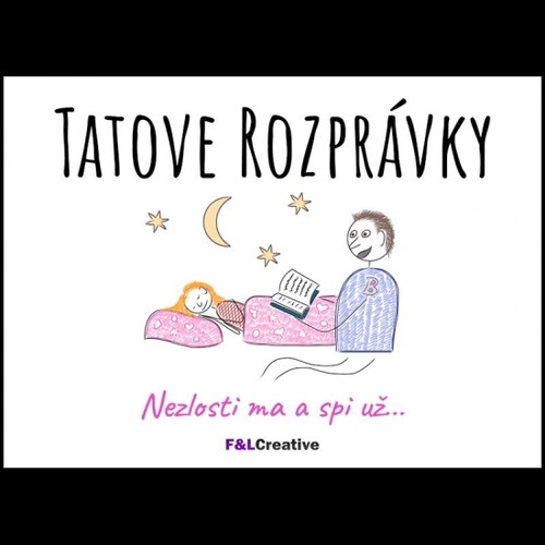 Obrázok Tatove Rozprávky - Nezlosti ma a spi už...