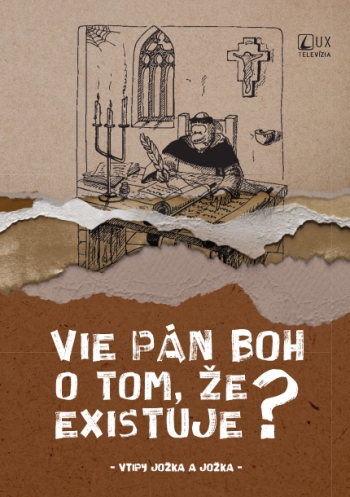 Obrazok Vie Pán Boh o tom, že existuje? - Vtipy Jožka a Jožka