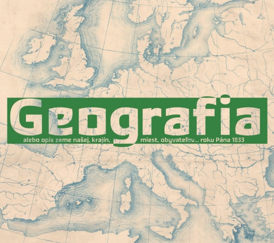 Obrázok Geografia alebo opis Zeme našej, krajín, miest, obyvateľov... roku Pána 1833