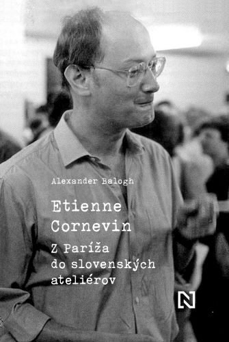 Obrazok Etienne Cornevin - Z Paríža do slovenských ateliérov