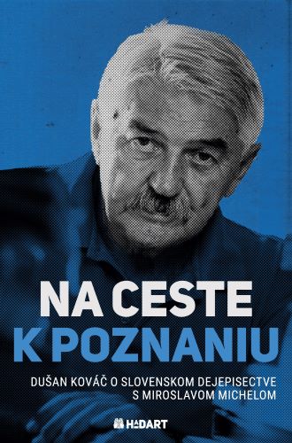 Obrazok Na ceste k poznaniu - Dušan Kováč o slovenskom dejepisectve s Miroslavom Michelom