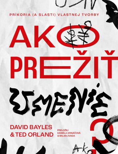 Obrazok Ako prežiť umenie - Príkoria (a slasti) vlastnej tvorby