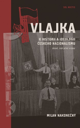 Obrazok Vlajka - K historii a ideologii českého nacionalismu