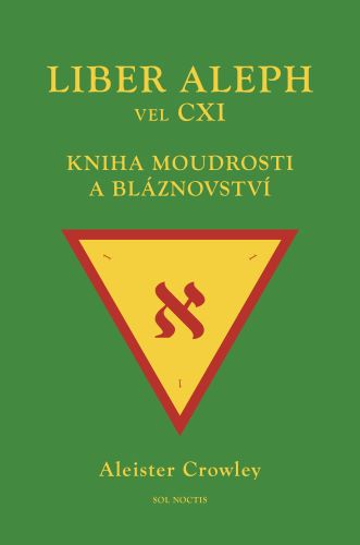 Obrazok Liber Aleph vel CXI - Kniha moudrosti a bláznovství