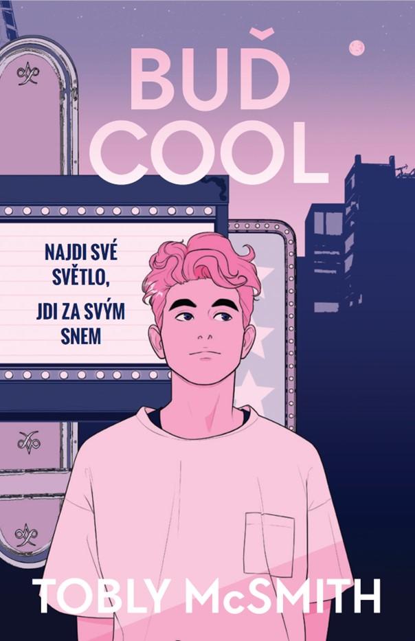 Obrázok Buď cool - Najdi své světlo, jdi za svým snem