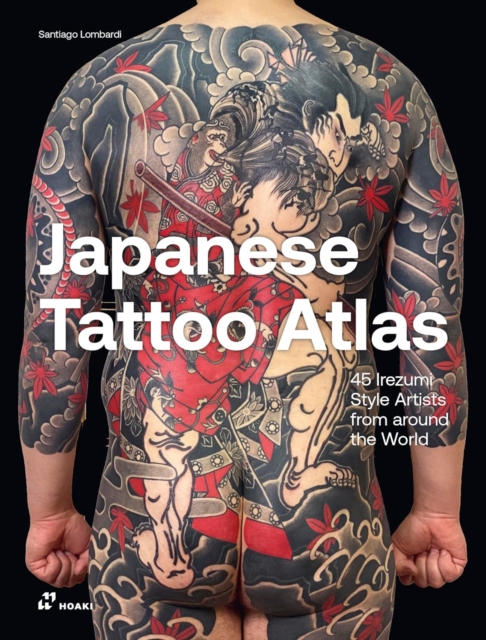 Obrázok Japanese Tattoo Atlas: 45 Irezumi Style Artists from Around the World