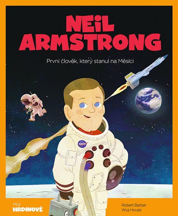 Obrázok Neil Armstrong - První člověk, který stanul na Měsíci