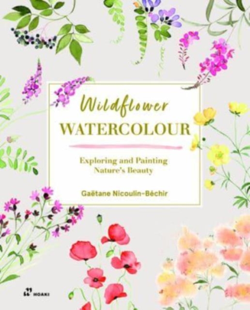 Obrázok Wildflower Watercolour: Recognizing and Painting Nature