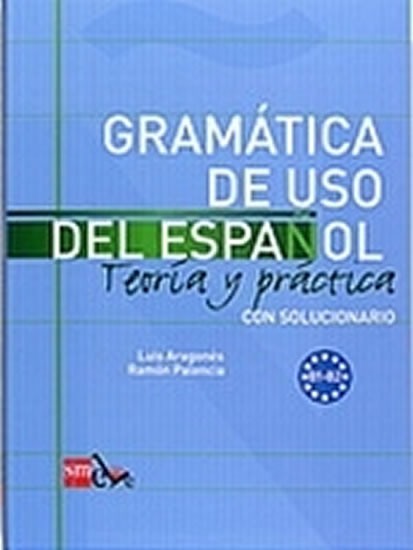 Obrázok Gramatica de Uso Del Espanol B1-b2 Teoría Y Práctica Con Solucionario