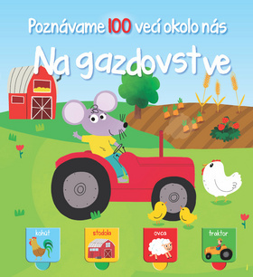 Obrázok Poznávame 100 vecí okolo nás - Na gazdovstve
