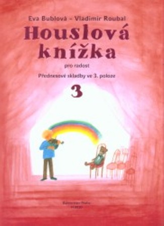 Obrazok Houslová knížka 3 klavírní doprovody - Pro radost, přednesové skladby ve 3. poloze