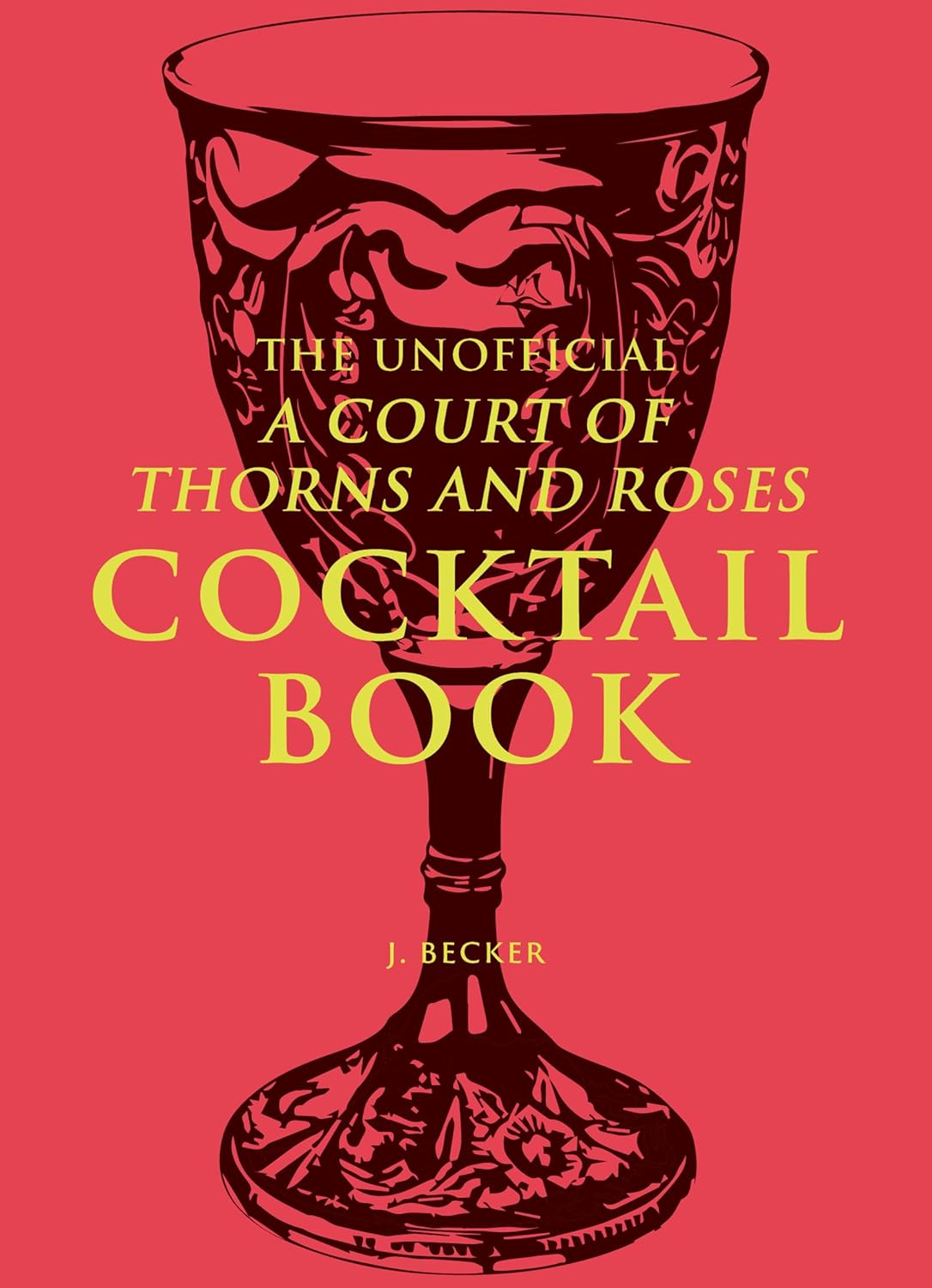 Obrázok The Unofficial A Court of Thorns and Roses Cocktail Book