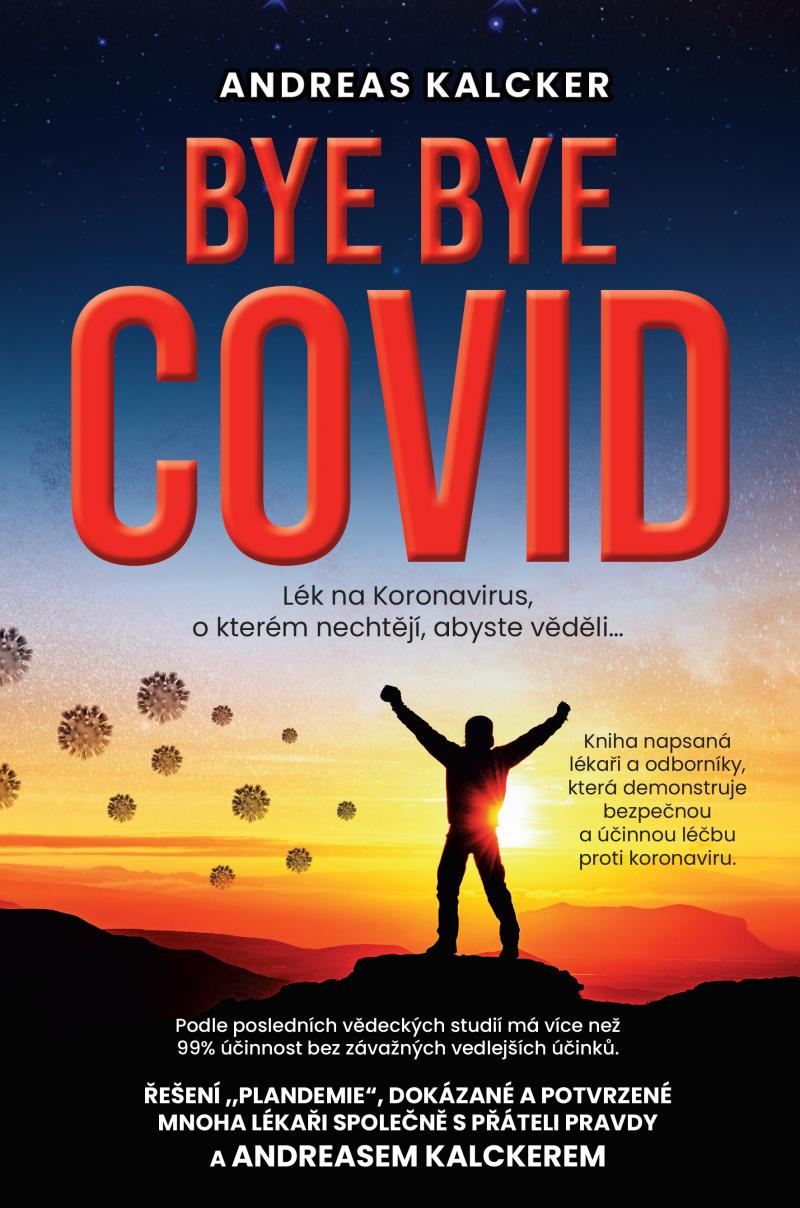 Obrázok Bye bye covid - Lék na Koronavirus o kterém nechtějí, abyste věděli
