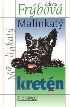 Obrazok Malinkatý kretén