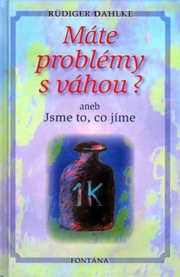 Obrázok Máte problémy s váhou? aneb Jsme to, co jíme